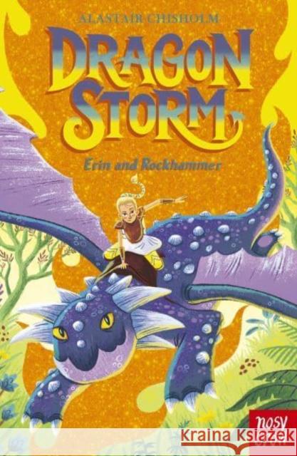 Dragon Storm: Erin and Rockhammer Alastair Chisholm 9781839942228 Nosy Crow Ltd - książka