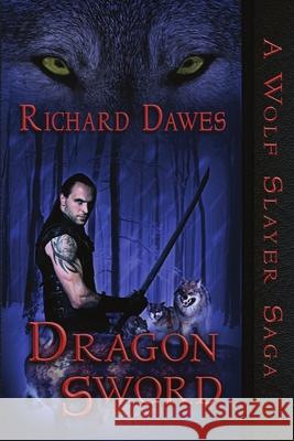 Dragon Sword Richard Dawes 9781680462005 Melange Books - książka