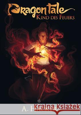 Dragon Tale - Kind des Feuers Aylin Hacker 9783740753306 Twentysix - książka