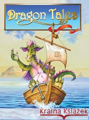 Dragon Tales: A Book of Dragons John Patience John Patience 9781739573546 Talewater Press - książka
