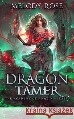 Dragon Tamer Melody Rose 9781697914542 Independently Published - książka