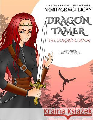 Dragon Tamer: Coloring Book J. a. Armitage J. a. Culican 9781731435392 Independently Published - książka