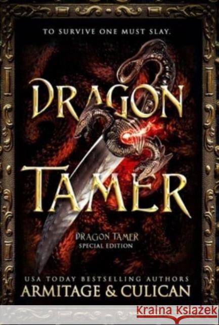 Dragon Tamer: The Complete Special Edition Dragon Shifter Series J a Culican J a Armitage  9781949621204 Dragon Realm Press - książka