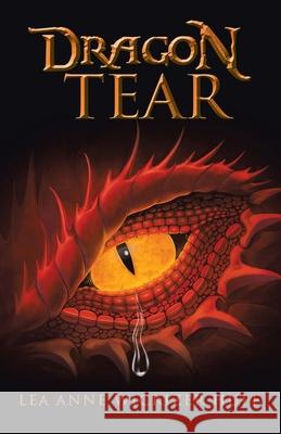 Dragon Tear Lea Anne Wickizer Huff 9781489733283 Liferich - książka