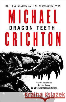 Dragon Teeth  Crichton, Michael 9780008173074  - książka