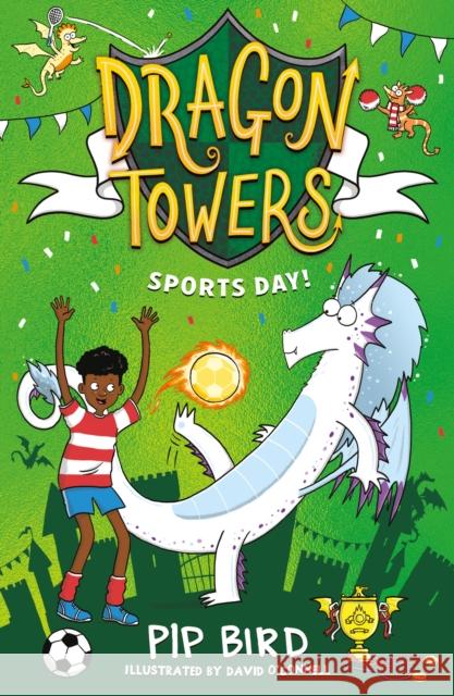 Dragon Towers: Sports Day Pip Bird 9780008715489 HarperCollins Publishers - książka