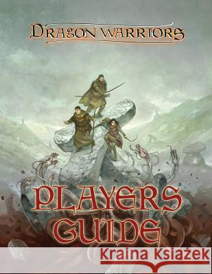 Dragon Warriors Players Guide: Return to Legend Kieran Turley Colin Chapman Gerard Coady 9781517113308 Createspace Independent Publishing Platform - książka