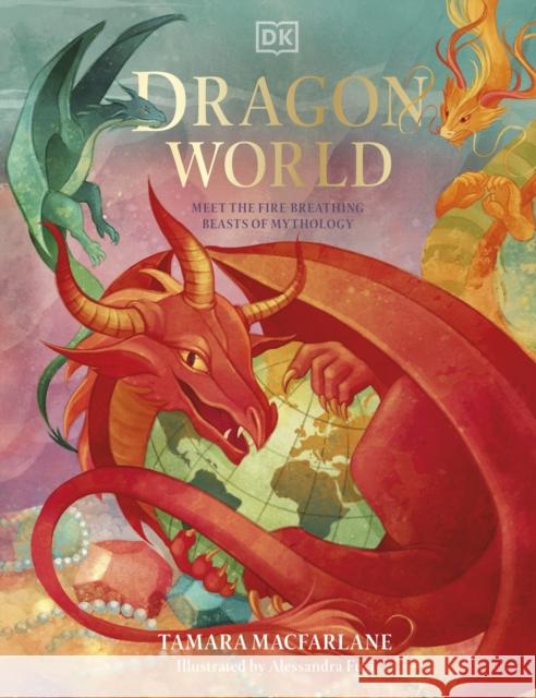 Dragon World Tamara Macfarlane 9780241467510 Dorling Kindersley Ltd - książka