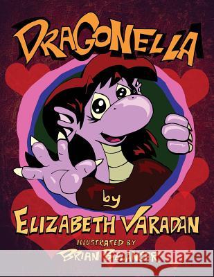 Dragonella Elizabeth Varadan Brian Belanger 9781978037823 Createspace Independent Publishing Platform - książka