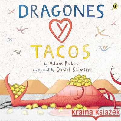 Dragones Y Tacos Adam Rubin Daniel Salmieri 9780147515599 Puffin Books - książka