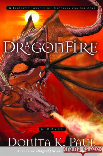 DragonFire Donita K. Paul 9781400072514 Waterbrook Press - książka