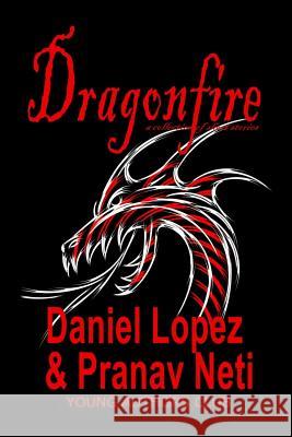 Dragonfire: a collection of short stories Neti                                     Dan Alatorre Daniel Lopez 9781097971046 Independently Published - książka