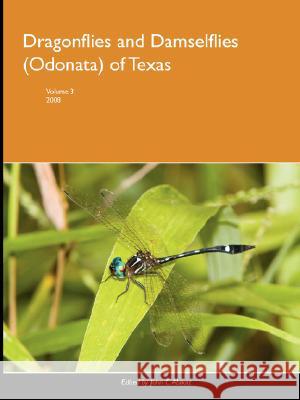 Dragonflies and Damselflies (Odonata) of Texas: Vol 3 John Abbott 9780615194943 Odonata Survey of Texas - książka