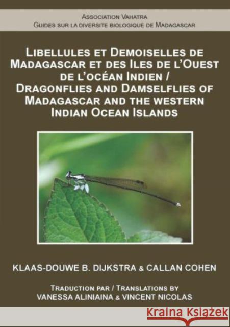 Dragonflies and Damselflies of Madagascar and the Western Indian Ocean Islands Klaas–douwe Dijkstra, Callan Cohen 9782957099726  - książka