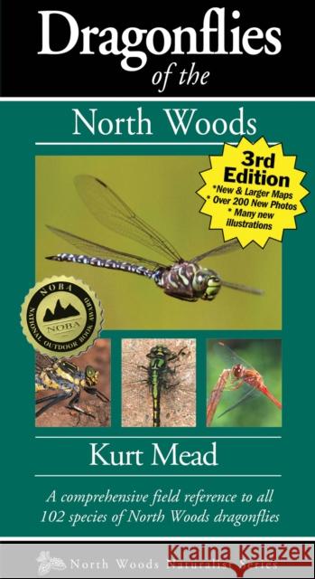 Dragonflies of the North Woods Kurt Mead 9781936571116 Kollath-Stensaas Publishing - książka
