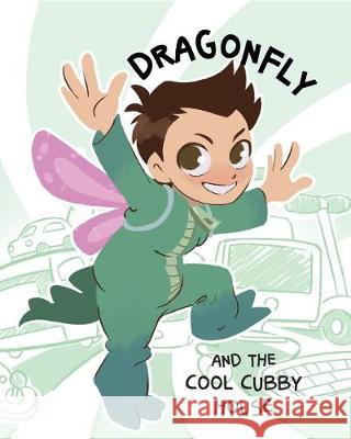 Dragonfly and the Cool Cubby House Tech Girls Are Superheroes, Costa Kassab, Dan Heck 9781925807059 Like a Photon Creative Pty - książka