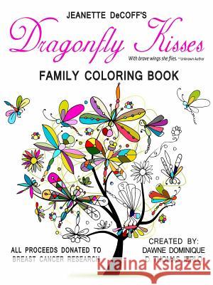 Dragonfly Kisses Family Coloring Book Dawné Dominique, D Thomas Jerlo 9781775044222 Dawn Thomas-Jerlo - książka