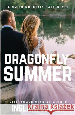 Dragonfly Summer: A Smith Mountain Lake Novel Inglath Cooper 9780997341515 Fence Free Entertainment - książka