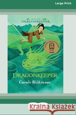 Dragonkeeper 1: Dragonkeeper (16pt Large Print Edition) Carole Wilkinson 9780369362018 ReadHowYouWant - książka