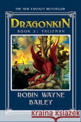 Dragonkin Book Two, Talisman Robin Wayne Bailey Troy Howell 9781596875258 iBooks - książka