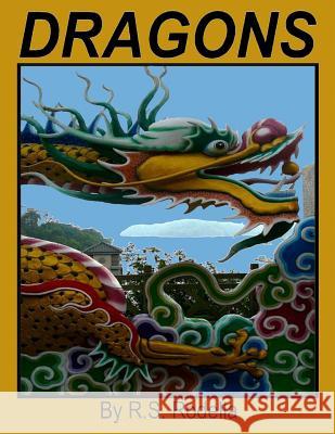 Dragons R. S. Rodella 9781546302216 Createspace Independent Publishing Platform - książka