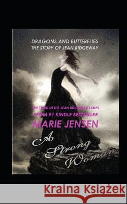 Dragons and Butterflies: A Strong Woman: The Story of Jean Ridgeway Miss Marie Jensen MR Steve Stone 9781481088770 Createspace - książka