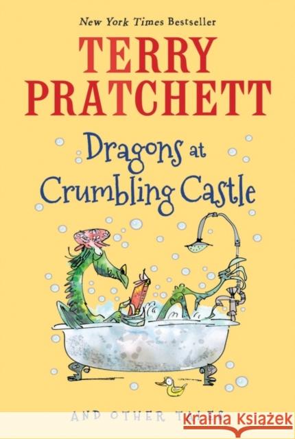Dragons at Crumbling Castle: And Other Tales Terry Pratchett Mark Beech 9780544813137 Hmh Books for Young Readers - książka