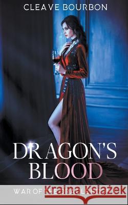 Dragon's Blood Cleave Bourbon   9798215396797 Cleave Bourbon - książka