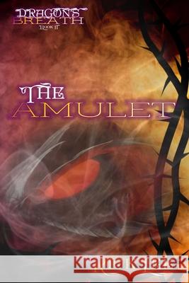 Dragon's Breath: The Amulet Rick Lee 9781696729727 Independently Published - książka