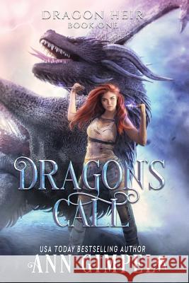 Dragon's Call: Dystopian Fantasy Ann Gimpel 9781948871549 Ann Giimpel Books, LLC - książka