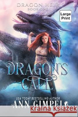 Dragon's Call: Dystopian Fantasy Ann Gimpel 9781948871631 Ann Giimpel Books, LLC - książka