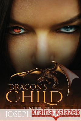 Dragon's Child MR Joseph Mazzenga 9781522746836 Createspace Independent Publishing Platform - książka