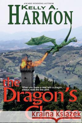 Dragon's Clause Kelly A. Harmon 9781941559048 Pole to Pole Publishing - książka