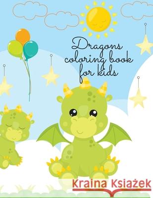 Dragons coloring book Cristie Dozaz 9781716356599 Cristina Dovan - książka