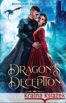 Dragon's Deception Andrews Nicolette Andrews 9798986590424 Magpie Publishing - książka