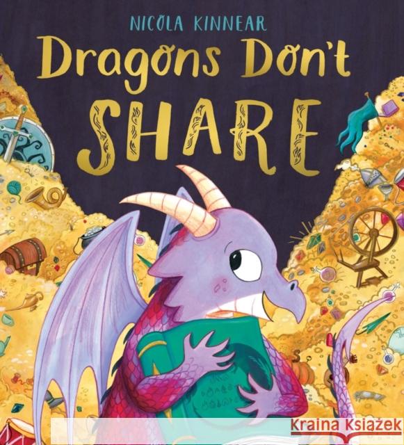 Dragons Don't Share PB Nicola Kinnear 9781407199634 Scholastic - książka