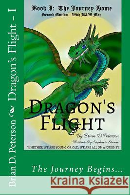 Dragon's Flight - I: The Journey Home - With B&W Map Stamm, Stephanie 9781530995813 Createspace Independent Publishing Platform - książka
