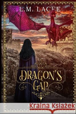 Dragon's Gap: Ace & Harper's Story L. M. Lacee 9781717829733 Independently Published - książka