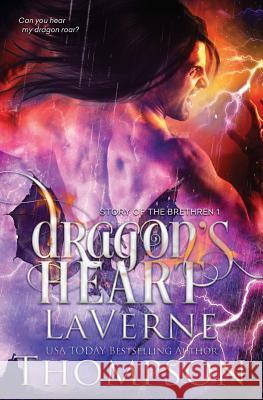 Dragon's Heart (Story of the Brethren) Laverne Thompson 9780985964610 Isisindc Publishing, LLC - książka