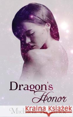 Dragon's Honor Michaela Kendrick 9781519606747 Createspace Independent Publishing Platform - książka