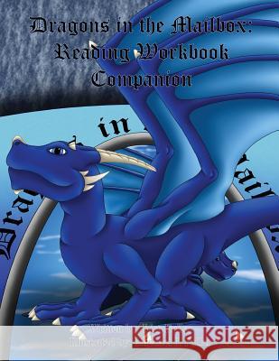 Dragons in the Mailbox: Reading Workbook Companion Lisa Fuller Michael J. Fuller 9781718968356 Createspace Independent Publishing Platform - książka