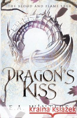 Dragon\'s Kiss E. a. Winters 9781958702017 Dragonleaf Press - książka