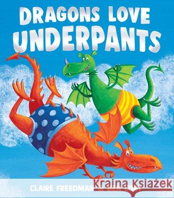 Dragons Love Underpants Claire Freedman Ben Cort 9781665968645 Aladdin Paperbacks - książka