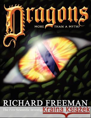 Dragons: More than a Myth Freeman, Richard Alan 9780951287293 CFZ - książka