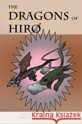 Dragons of Hiro Aaron Thomas-Russell 9781477137635 Xlibris Corporation - książka