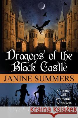 Dragons of the Black Castle Mrs Janine Summers 9780988142329 Janine Summers - książka