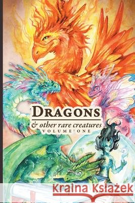 Dragons & Other Rare Creatures Volume 1 Jessica Feinberg Jessica Feinberg 9781644406137 Jessica C. Feinberg - książka