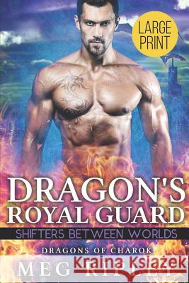 Dragon's Royal Guard Meg Ripley 9781796705720 Independently Published - książka