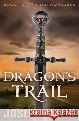 Dragon's Trail Joseph Malik 9780997887556 Oxblood Books - książka