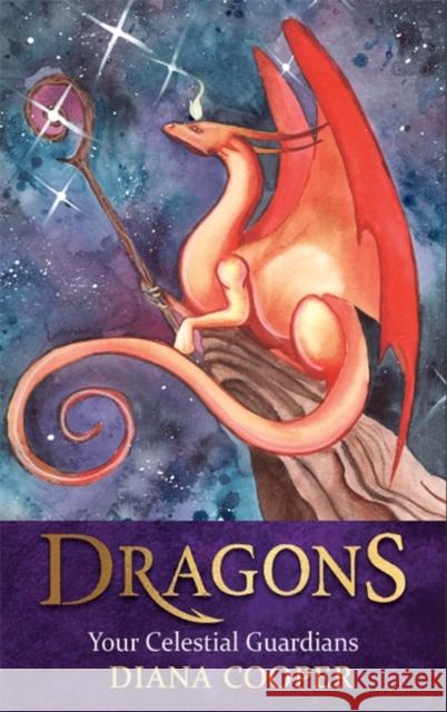 Dragons: Your Celestial Guardians Diana Cooper 9781788171618 Hay House UK Ltd - książka